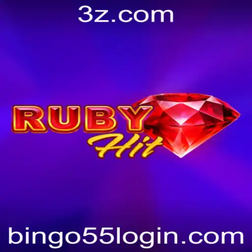 Guia Completo do Jogo RubyHit e a Integração com Bingo55 Login