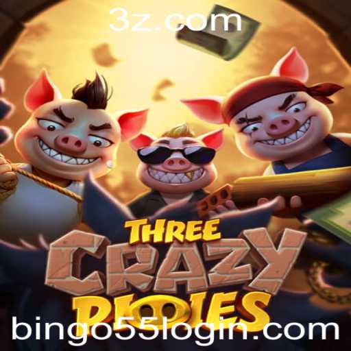Embarque na Aventura com ThreeCrazyPiggies e Descubra o Mundo de bingo55 login